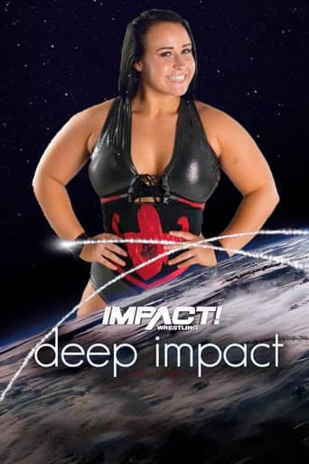 Poster for IMPACT & Reality of Wrestling: Deep IMPACT