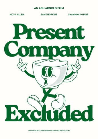 Poster for Present Company Excluded