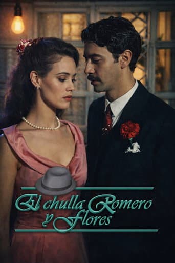 Poster for El Chulla Romero y Flores