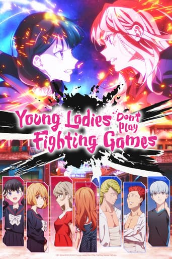 Poster for Young Ladies Don't Play Fighting Games