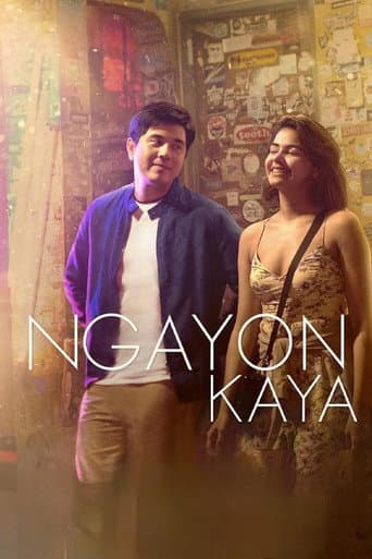 Poster for Ngayon Kaya