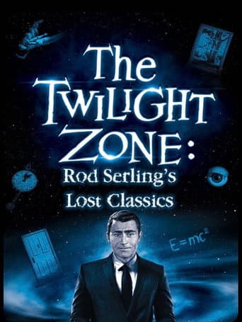 Poster for The Twilight Zone: Rod Serling's Lost Classics