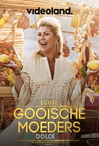 Poster for Echte Gooische Moeders: La Dolce Vita