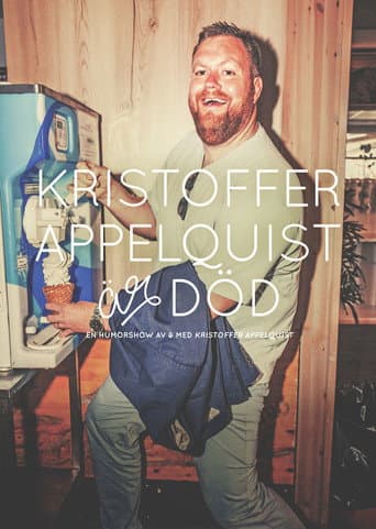 Poster for Kristoffer Appelquist is dead