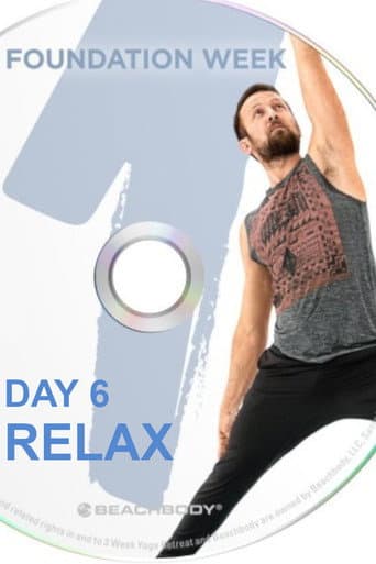 Poster for 3 Weeks Yoga Retreat - Week 1 Foundation - Day 6 Relax