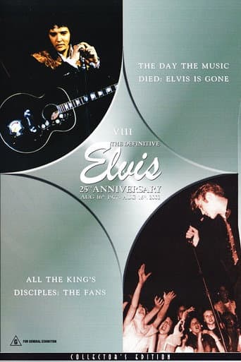 Poster for The Definitive Elvis 25th Anniversary: Vol. 8 The Day The Music Died & All The Kings Disciples-The Fans