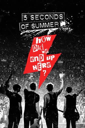 Poster for 5 Seconds of Summer: How Did We End Up Here?