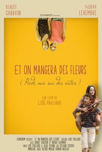 Poster for And We'll Eat Flowers (Barefoot on Nettles)