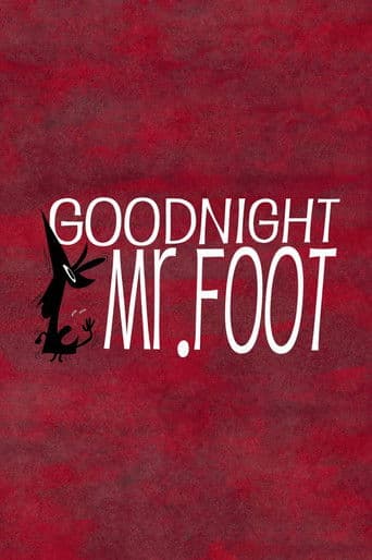 Poster for Goodnight, Mr. Foot