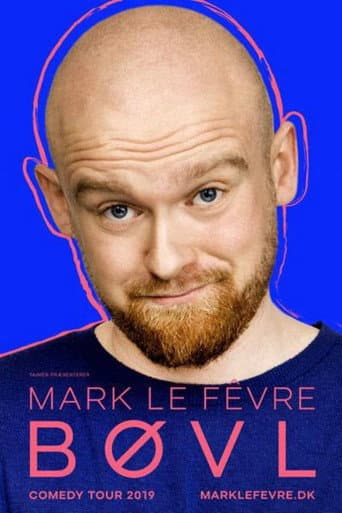 Poster for Mark Le Fêvre: BØVL