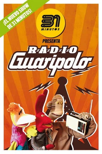 Poster for 31 Minutos: Radio Guaripolo