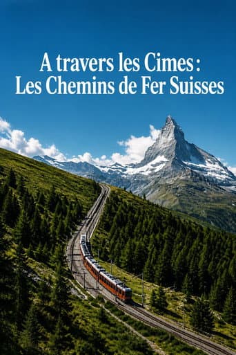 Poster for A Travers les Cimes : Les Chemins de Fer Suisses