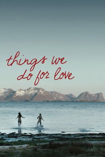 Poster for Things We Do for Love