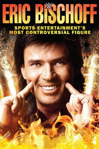 Poster for Eric Bischoff: Sports Entertainment's Most Controversial Figure