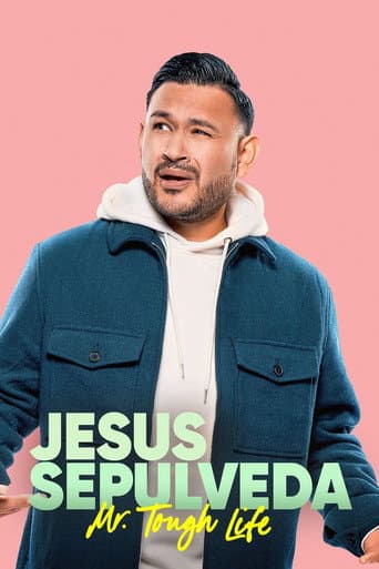Poster for Entre Nos Presents: Jesus Sepulveda: Mr. Tough Life