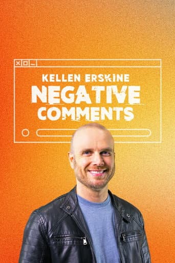 Poster for Kellen Erskine: Negative Comments