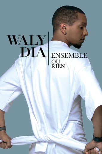 Poster for Waly Dia : Ensemble ou rien