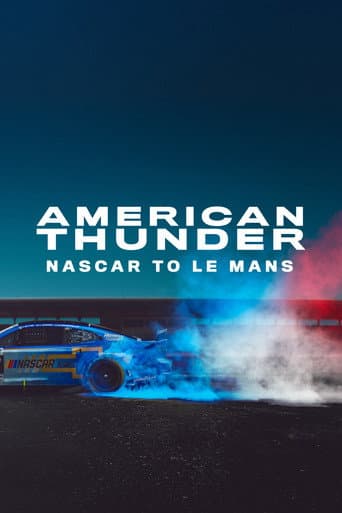 Poster for American Thunder: NASCAR to Le Mans