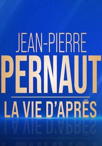 Poster for Jean-Pierre Pernaut, la vie d'après