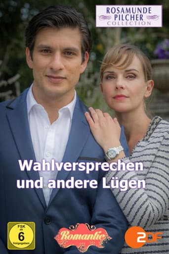 Poster for Rosamunde Pilcher: Wahlversprechen und andere Lügen