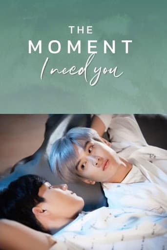 Poster for The Moment: I Need You