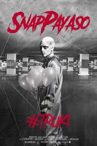 Poster for Snap Payaso - #TRUKI