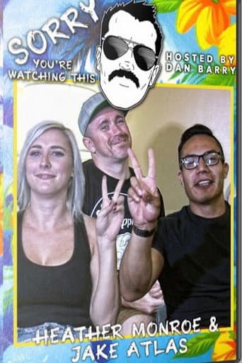 Poster for Sorry You're Watching This: Heather Monroe & Jake Atlas