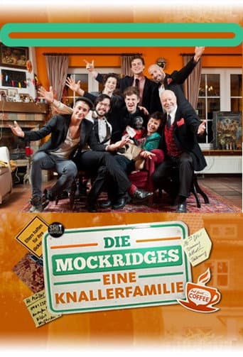 Poster for Die Mockridges - Eine Knallerfamilie