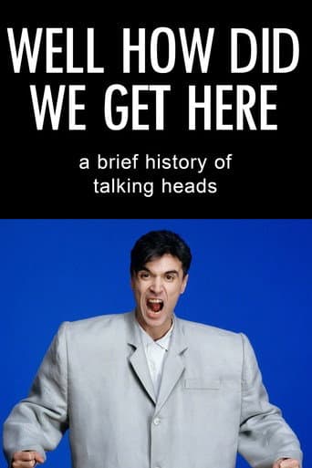 Poster for Well How Did We Get Here? A Brief History of Talking Heads