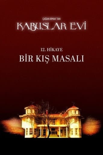 Poster for Kabuslar Evi: Bir Kış Masalı