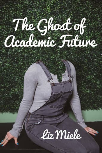 Poster for The Ghost of Academic Future