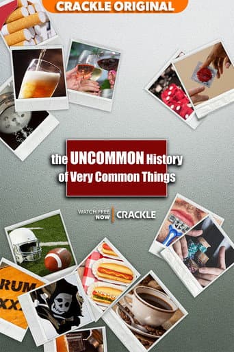 Poster for The Uncommon History of Very Common Things