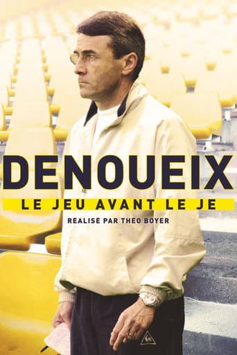 Poster for Denoueix, le jeu avant le je