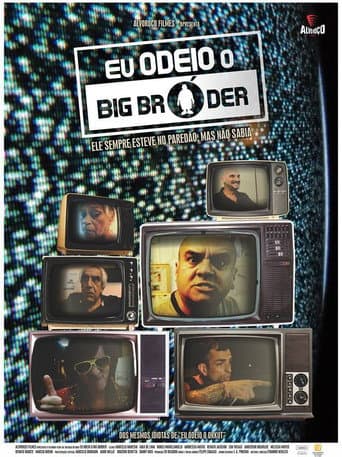 Poster for Eu Odeio Big Bróder