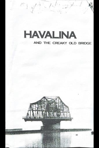 Poster for Havalina And The Creaky Old Bridge