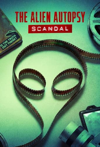 Poster for The Alien Autopsy Scandal