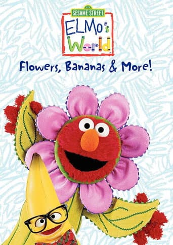 Poster for Sesame Street: Elmo's World: Flowers, Bananas & More!