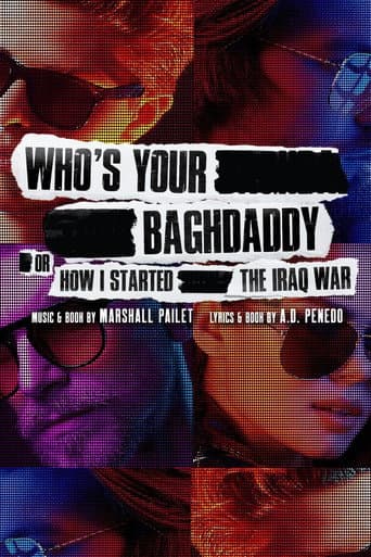 Poster for Who's Your Baghdaddy, or How I Started the Iraq War