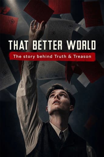 Poster for That Better World: The Story Behind Truth & Treason