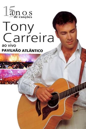 Poster for Tony Carreira - Ao Vivo No Pavilhão Atlântico