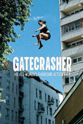 Poster for GATECRASHER: An All-Women’s Parkour Action Film
