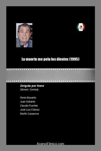 Poster for La muerte me pela los dientes