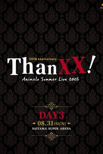Poster for Animelo Summer Live 2025 - ThanXX! - DAY3