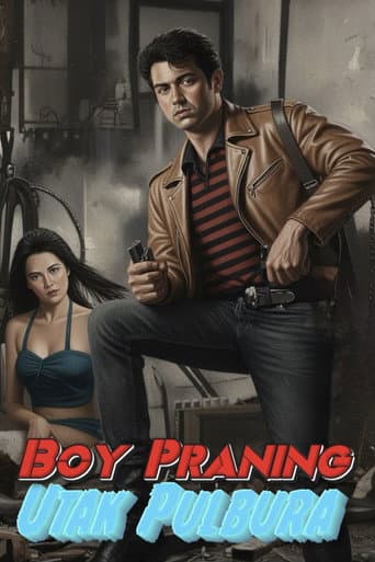 Poster for Boy Praning: Utak Pulbura