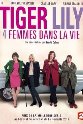 Poster for Tiger Lily, 4 femmes dans la vie