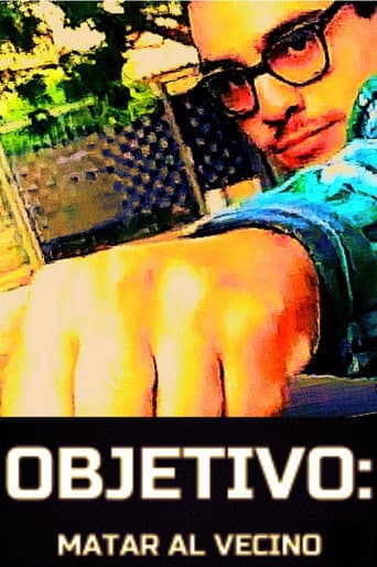 Poster for Objetivo: Matar al vecino