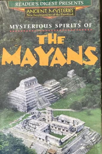 Poster for Mysterious Spirits of the Mayans