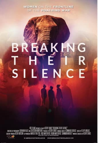 Poster for Breaking Their Silence: Women on the Frontline of the Poaching War