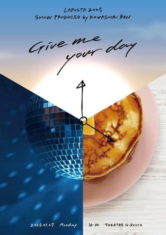 Poster for Give me your day