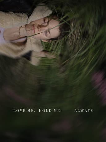 Poster for Love Me, Hold Me, Always